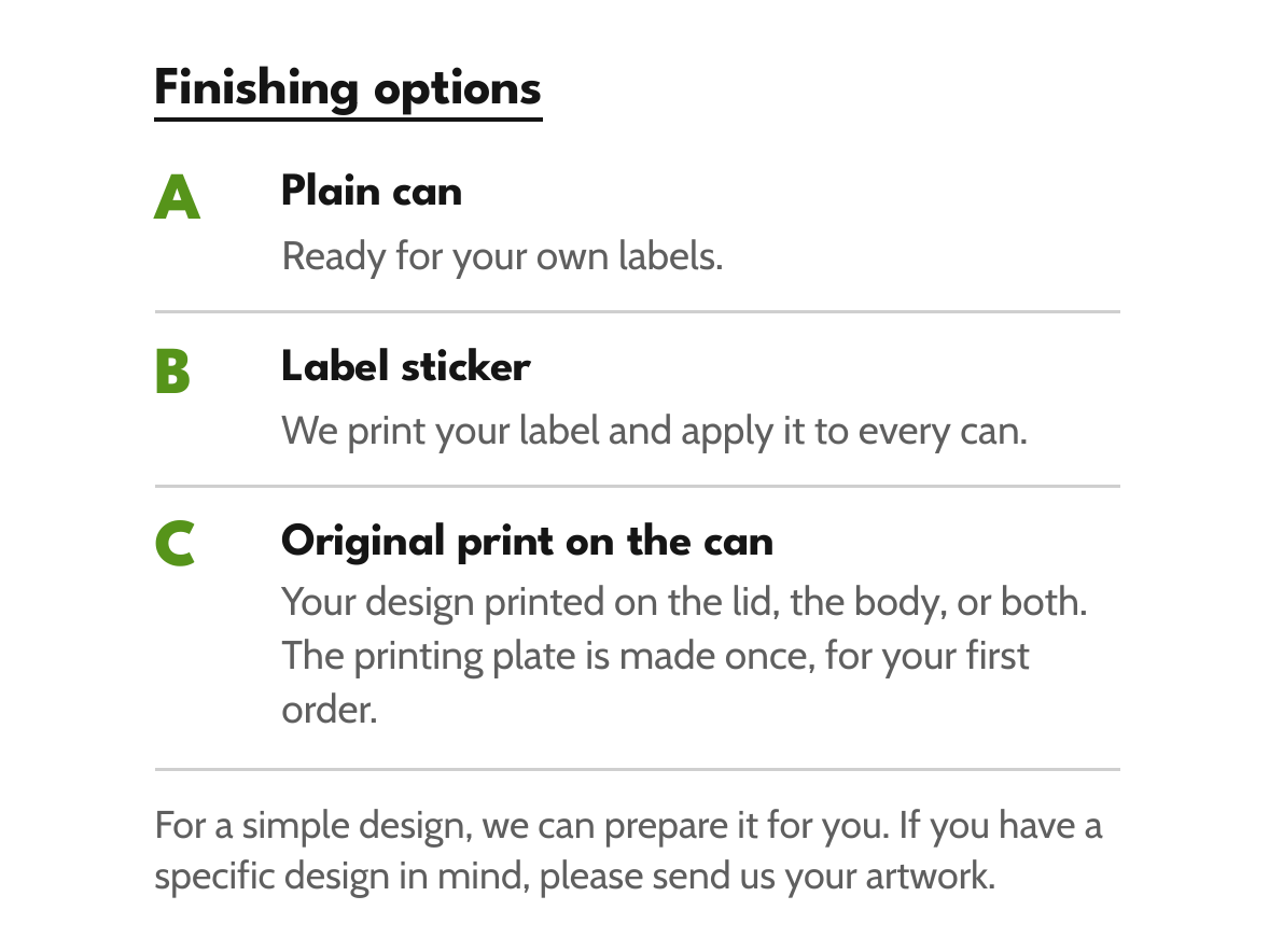 Finishing options: plain can, label sticker, or original print on the can